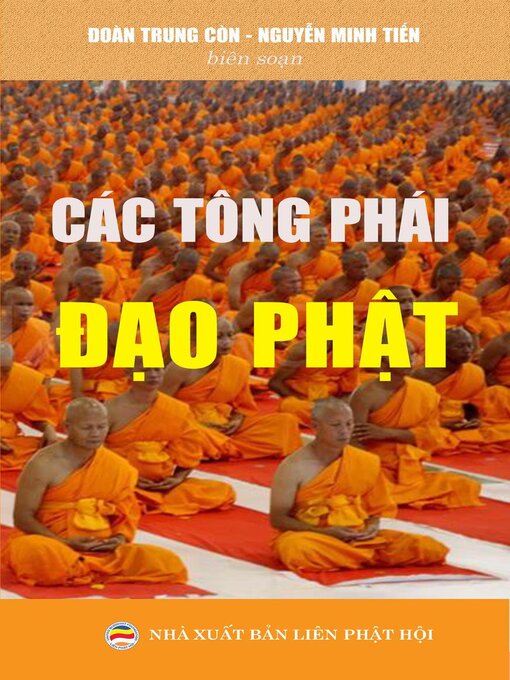 Title details for Các tông phái đạo Phật by Nguyễn Minh Tiến - Available